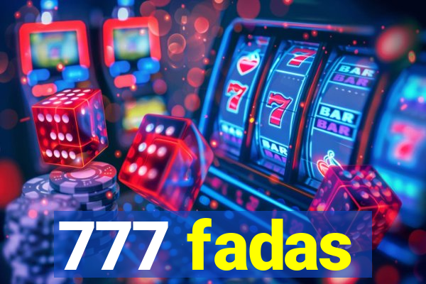 777 fadas